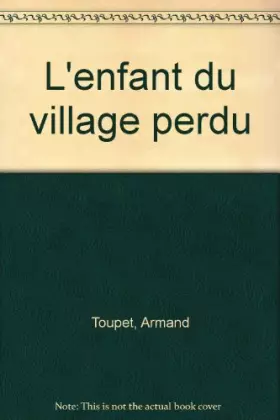 Couverture du produit · L'enfant du village perdu
