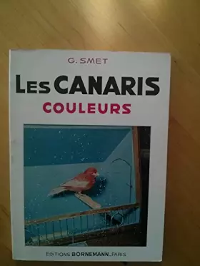 Couverture du produit · Les canaris couleurs