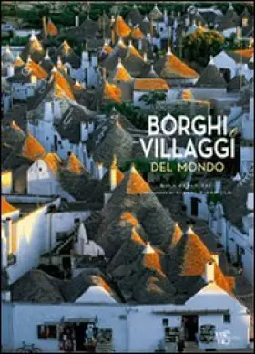 Couverture du produit · Borghi e villaggi del mondo. Ediz. illustrata