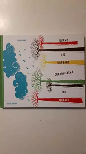 Couverture du produit · QUAND LES BAOBABS CHATOUILLENT LES NUAGES