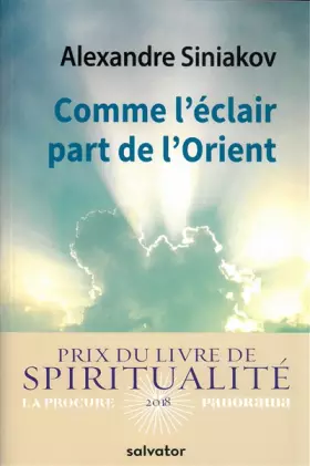 Couverture du produit · Comme l'éclair part de l'Orient. Itinéraire d´un pèlerin russe