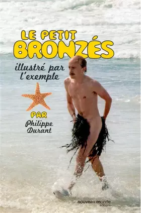 Couverture du produit · Le petit Bronzés illustré par l'exemple