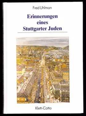 Couverture du produit · Erinnerungen eines Stuttgarter Juden (Veröffentlichungen des Archives der Stadt Stuttgart Bd. 56) (Livre en allemand)