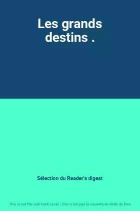 Couverture du produit · Les grands destins .