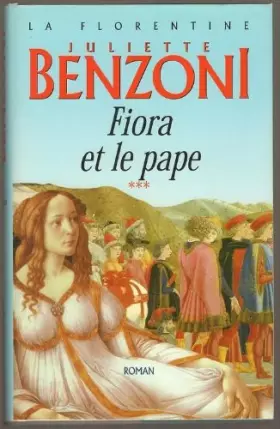Couverture du produit · Fiora et le pape (La Florentine.)