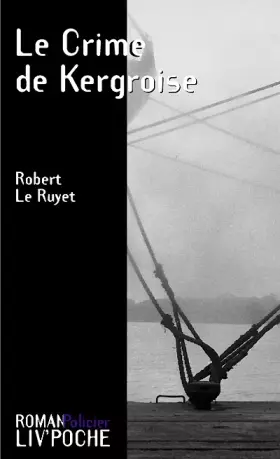 Couverture du produit · Le Crime de Kergroise