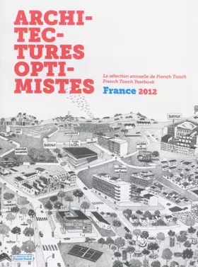 Couverture du produit · Architectures optimistes: La sélection annuelle de French Touch, France 2012