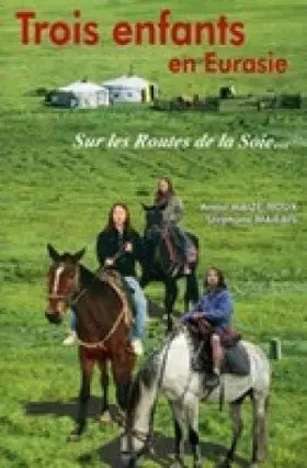 Couverture du produit · Trois Enfants en Eurasie