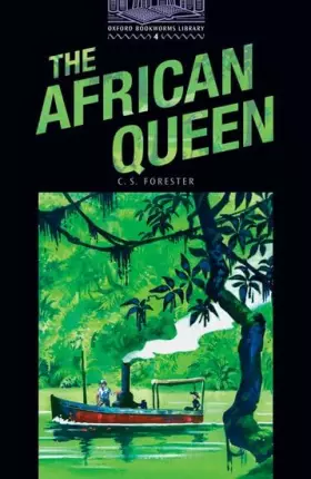 Couverture du produit · Oxford Bookworms 4. The African Queen