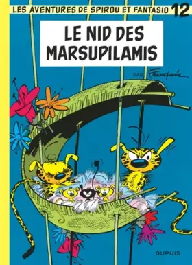 Couverture du produit · Spirou et Fantasio, tome 12 : Le Nid des Marsupilamis
