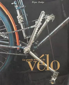 Couverture du produit · La grande histoire du vélo