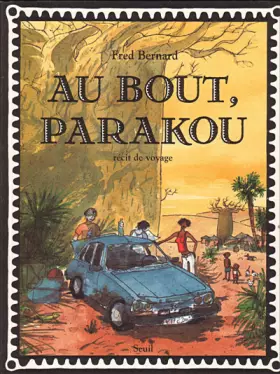 Couverture du produit · Au bout, Parakou : Récit de voyage