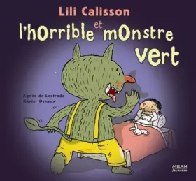 Couverture du produit · Lili Calisson et l'horrible monstre vert