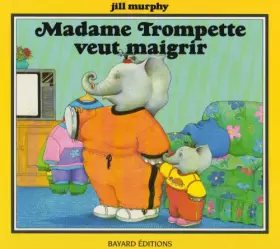 Couverture du produit · Madame Trompette veut maigrir