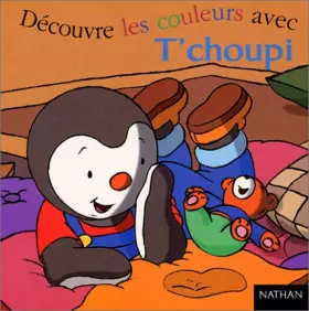 Couverture du produit · Découvre les couleurs avec T'choupi