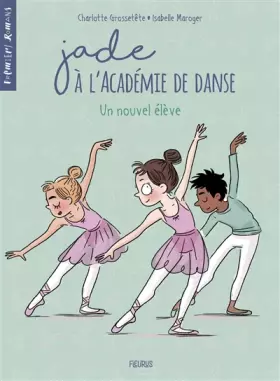 Couverture du produit · Jade à l'Académie de danse - Un nouvel élève