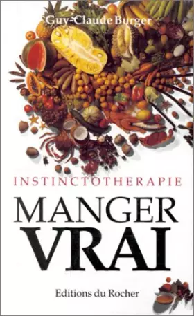 Couverture du produit · Instinctothérapie, manger vrai