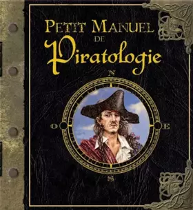 Couverture du produit · PETIT MANUEL DE PIRATOLOGIE