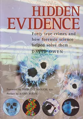 Couverture du produit · Hidden Evidence: 40 True Crimes and How Forensic S