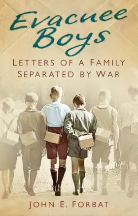 Couverture du produit · Evacuee Boys: Letters of a Family Separated by War