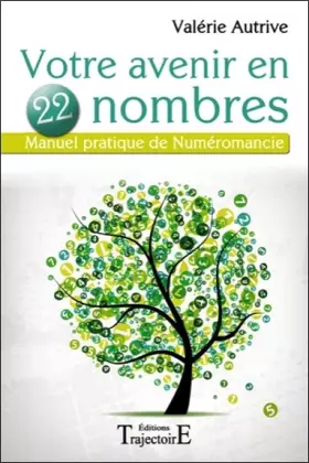 Couverture du produit · Votre avenir en 22 nombres - Manuel pratique de Numéromancie
