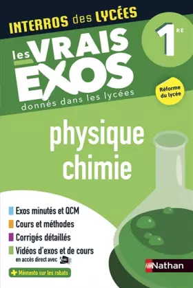 Couverture du produit · Interros des Lycées Physique-Chimie 1re - Les vrais exos - Nouveau Bac