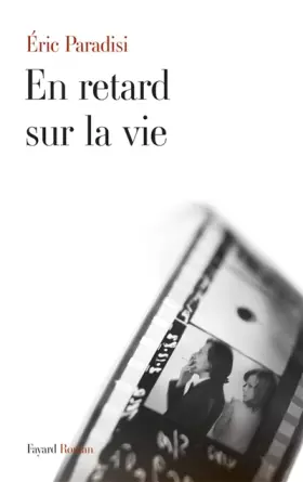 Couverture du produit · En retard sur la vie