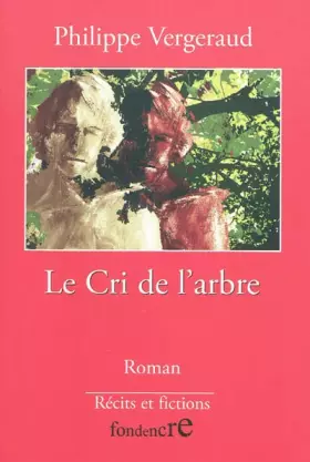 Couverture du produit · Le cri de l'arbre: Histoire de l'Autre