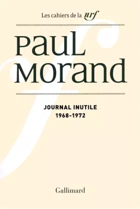 Couverture du produit · Journal inutile, tome 1 : 1968 - 1972