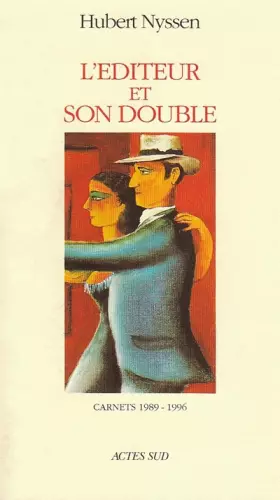 Couverture du produit · L'éditeur et son double : Volume 3, Carnets 1989-1996