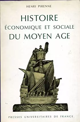Couverture du produit · Histoire économique et sociale du Moyen âge : Par Henri Pirenne,... Nouvelle édition revue et mise à jour par Hans Van Werveke