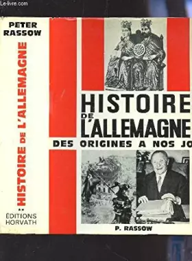 Couverture du produit · HISTOIRE DE L'ALLEMAGNE TOME II - DES ORIGINES A NOS JOURS / COLLECTION "HISTOIRE DES NATIONS EUROPENNES".
