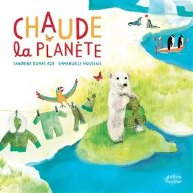Couverture du produit · Chaude la planète !