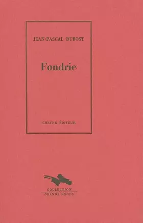 Couverture du produit · Fondrie: (Une suite métallurgique)