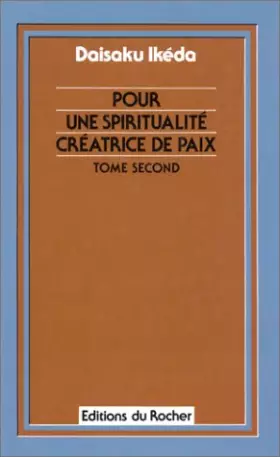 Couverture du produit · POUR UNE SPIRITUALITE CREATRICE DE PAIX. Tome 2