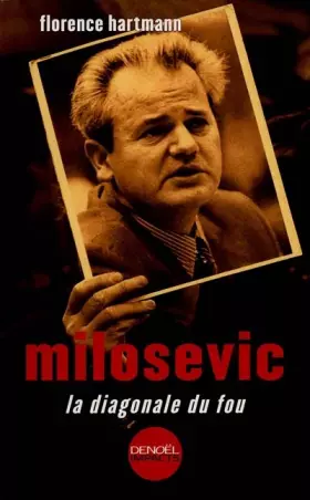 Couverture du produit · Milosevic : La diagonale du fou