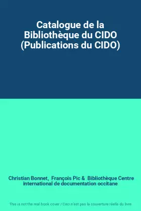 Couverture du produit · Catalogue de la Bibliothèque du CIDO (Publications du CIDO)