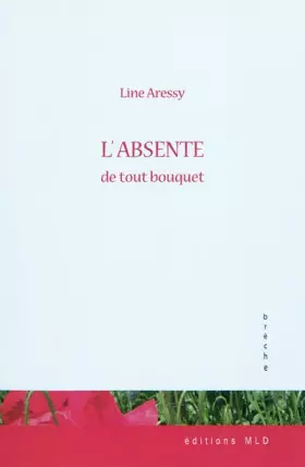 Couverture du produit · L'Absente de tout bouquet