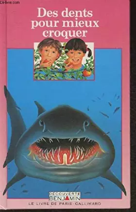 Couverture du produit · Des dents pour mieux croquet