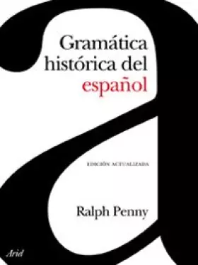 Couverture du produit · Gramática histórica del español (Ariel Letras)