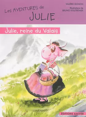Couverture du produit · Julie, reine du Valais