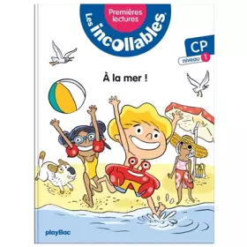 Couverture du produit · Les incollables - Premiéres lectures - Tous à la mer ! Tome 1