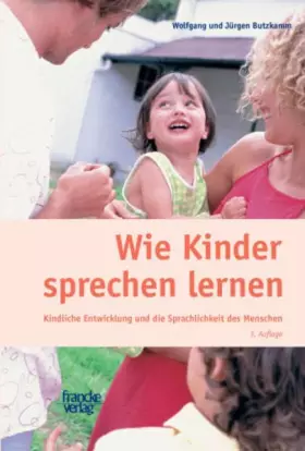 Couverture du produit · Wie Kinder sprechen lernen: Kindliche Entwicklung und die Sprachlichkeit des Menschen