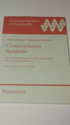 Couverture du produit · Gesprochene Sprache: Eine Einführung in Forschungsansätze und Analysemethoden (Germanistische Arbeitshefte, Band 18)