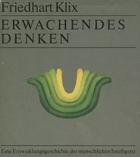 Couverture du produit · Erwachendes Denken. Eine Entwicklungsgeschichte der menschlichen Intelligenz.