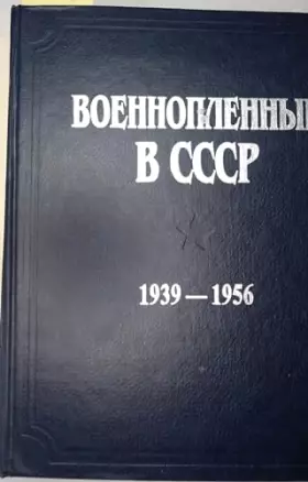 Couverture du produit · Voennoplennye v SSSR 1939-1956: Dokumenty i materialy (Russian Edition)