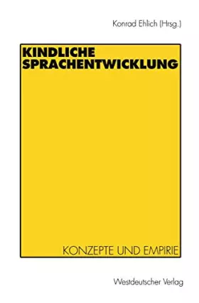 Couverture du produit · Kindliche Sprachentwicklung: Konzepte und Empirie