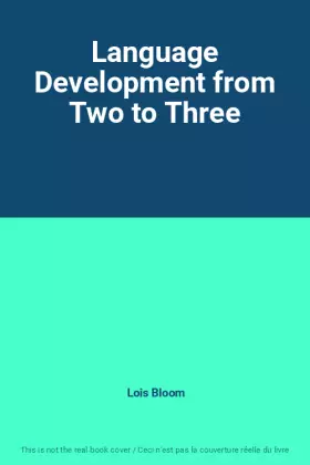 Couverture du produit · Language Development from Two to Three