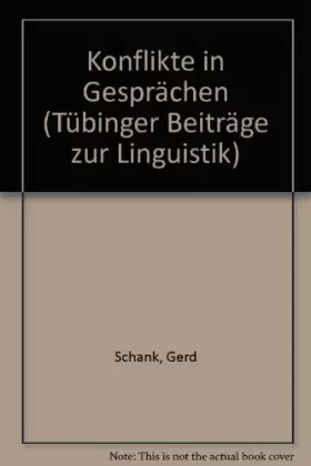 Couverture du produit · Konflikte in Gesprächen. Forschung, Texte und gesprächsanalytische Analysen zu/an Alltagsgesprächen und Dialogen aus der Litera
