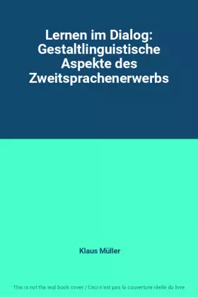 Couverture du produit · Lernen im Dialog: Gestaltlinguistische Aspekte des Zweitsprachenerwerbs